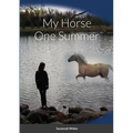 My Horse One Summer