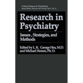 Research in Psychiatry: Issues, Strategies, and Methods