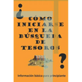 ¿Como iniciarse en la búsqueda de Tesoros?: Información Básica para Principiante