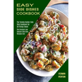 Easy Side Dishes Cookbook: The Greatest Low Sodium Side Dish Recipes Ever (The Yummy Kosher Side Dish Cookbook for All Things Sweet)