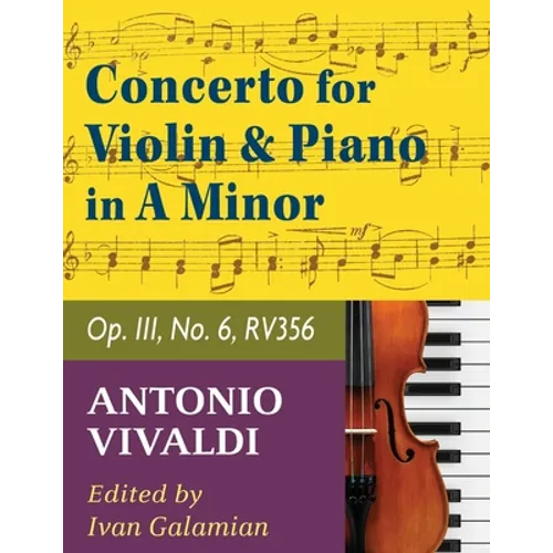 Vivaldi Antonio Concerto in a minor Op 3 No. 6 RV 356. For Violin and Piano. International Music