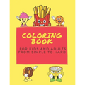 coloring book for kids and adults from simple to hard