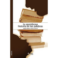 La Asombrosa Historia de Las Palabras