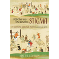 Dodging and Confronting Stigma: Outcast and Marginal People in Medieval Japan