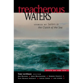 Treacherous Waters: Stories of Sailors in the Clutch of the Sea