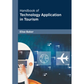 Handbook of Technology Application in Tourism