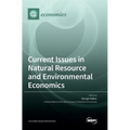 Current Issues in Natural Resource and Environmental Economics