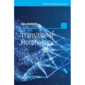 Transitional Morphology: Combining Forms in Modern English
