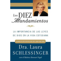Los Diez Mandamientos: La Importancia de Las Leyes de Dios En La Vida Cotidiana