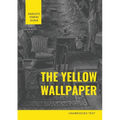 The Yellow Wallpaper: A Psychological fiction by Charlotte Perkins Gilman