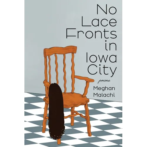 No Lace Fronts in Iowa City: poems