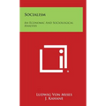 Socialism: An Economic and Sociological Analysis