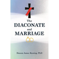 The Diaconate and Marriage