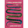 A Small Apocalypse: Stories
