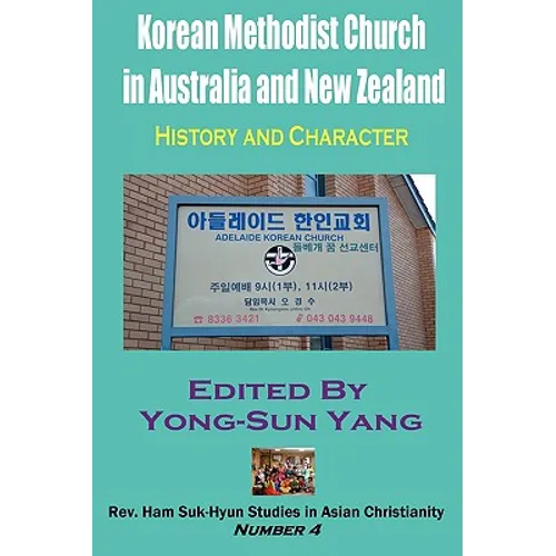 Korean Methodist Church in Australia and New Zealand: History and Character - Paperback