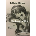 The Factory of Ideas/Fabbrica Delle Idee: Monologues by the Mad/monologhi dei matti