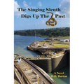 The Singing Sleuth Digs Up the Past