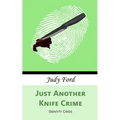 Just Another Knife Crime: Identity Crisis