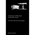 Landscapes of Betrayal, Landscapes of Joy: Curtisville in the Lives of its Teenagers