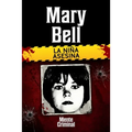 Mary Bell, la niña asesina