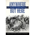 Anywhere But Here: Black Intellectuals in the Atlantic World and Beyond
