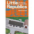 Little Republics: The Story of Bungalow Bliss