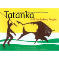 Tatanka and the Lakota People: A Creation Story