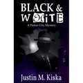 Black & White: A Parker City Mystery