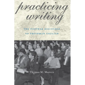 Practicing Writing: The Postwar Discourse of Freshman English