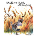 Dale the Quail and the Rainbow Serenade: A Rhyming Tale of Resilience