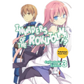 Invaders of the Rokujouma!? Collector's Edition 3 (Light Novel)
