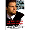 A Christmas to Remember: Dr. Shane, a Heartwarming, Christmas Medical Romance Novel