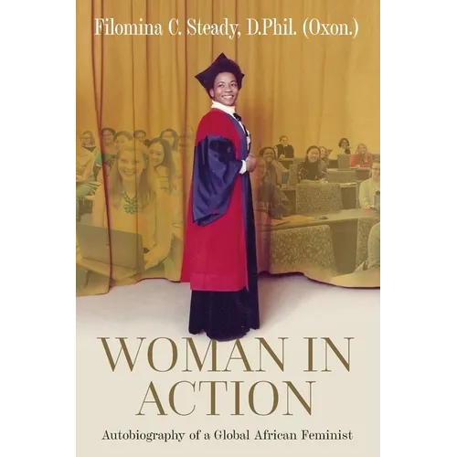 Woman in Action: Autobiography of a Global African Feminist