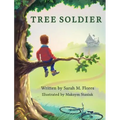 Tree Soldier: A Children's Book About the Value of Family