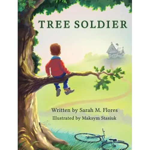 Tree Soldier: A Children's Book About the Value of Family