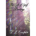 The Gift of Grief: Poetry