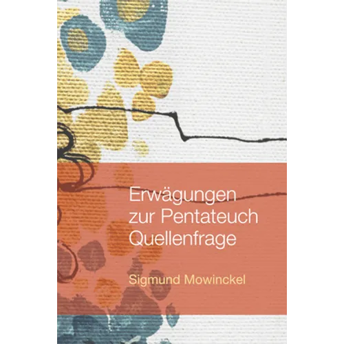 Erwägungen Zur Pentateuch Quellenfrage