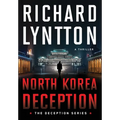 North Korea Deception: An International Political Spy Thriller