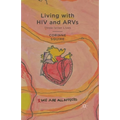 Living with HIV and ARVs: Three-Letter Lives
