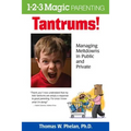 Tantrums!: Managing Meltdowns in Public and Private