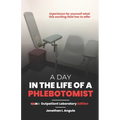 A Day in the Life of a Phlebotomist: Outpatient Laboratory Edition