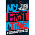 My First Time: Top World Creatives Talk about Their First Commercial (Ad or Site) and What They Learned from It