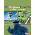 High and Low: A Sesame Street (R) Guessing Game