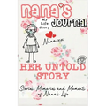 Nana's Journal - Her Untold Story: Stories, Memories and Moments of Nana's Life: A Guided Memory Journal