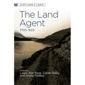 The Land Agent: 1700 - 1920