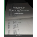 Principles of Operating Systems: Design and Applications