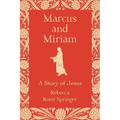 Marcus and Miriam: A story of Jesus
