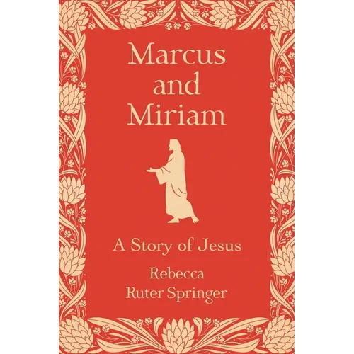 Marcus and Miriam: A story of Jesus