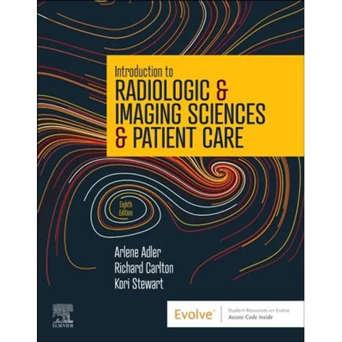 Introduction to Radiologic & Imaging Sciences & Patient Care