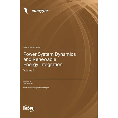Power System Dynamics and Renewable Energy Integration: Volume I